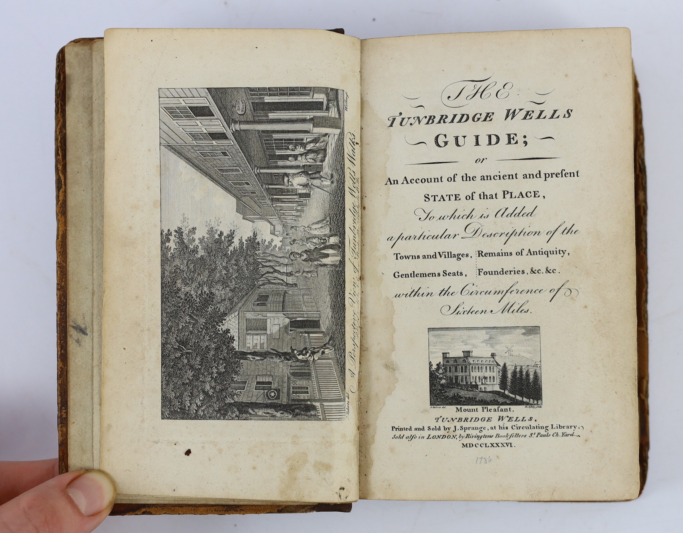 KENT, TUNBRIDGE WELLS: The Tunbridge Wells Guide... to which is added a particular description of the towns and villages, remains of antiquity, gentlemens seats, founderies, &c. within the circumference of sixteen miles.